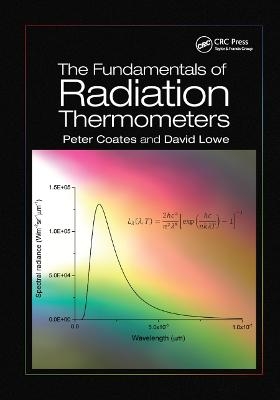 The Fundamentals of Radiation Thermometers - Peter Coates, David Lowe