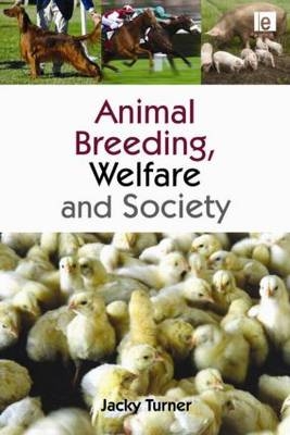 Animal Breeding, Welfare and Society -  Jacky Turner