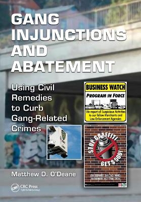 Gang Injunctions and Abatement - Matthew D. O'Deane