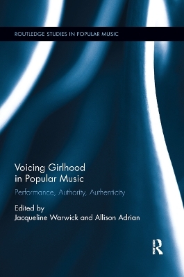 Voicing Girlhood in Popular Music - 