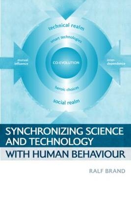 Synchronizing Science and Technology with Human Behaviour -  Ralf Brand