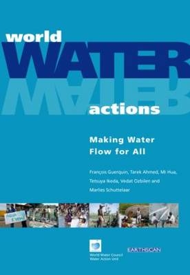 World Water Actions -  Tarek Ahmed,  Francois Guerquin,  Tetsuya Ikeda,  Vedat Ozbilen,  Marlies Schuttelaar,  Mi Hua