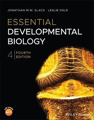 Essential Developmental Biology - Jonathan M. W. Slack, Leslie Dale