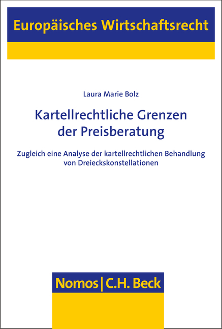 Kartellrechtliche Grenzen der Preisberatung - Laura Marie Bolz