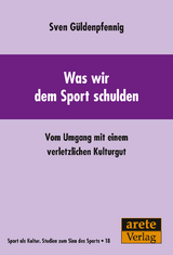 Was wir dem Sport schulden - Sven Güldenpfennig