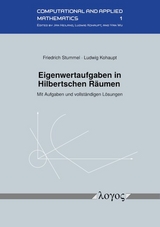 Eigenwertaufgaben in Hilbertschen Räumen - Friedrich Stummel, Ludwig Kohaupt