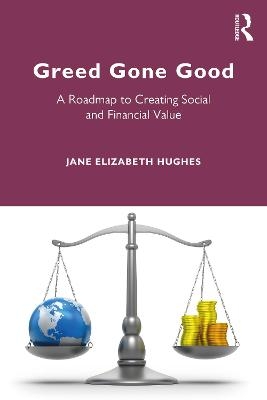 Greed Gone Good - Jane Hughes