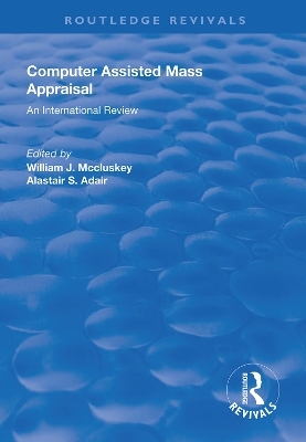 Computer Assisted Mass Appraisal - William J. McCluskey, Alastair Adair