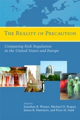 Reality of Precaution -  James K. Hammitt,  Michael D. Rogers,  Peter H. Sand,  Jonathan B. Wiener