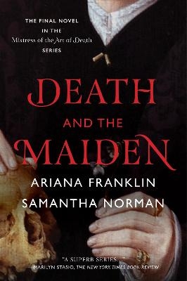 Death and the Maiden - Samantha Norman, Ariana Franklin