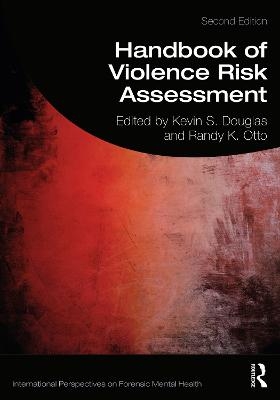 Handbook of Violence Risk Assessment - 