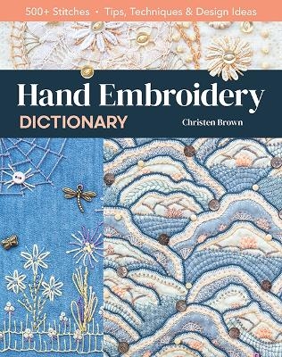 Hand Embroidery Dictionary - Christen Brown