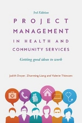 Project Management in Health and Community Services - Dwyer, Judith