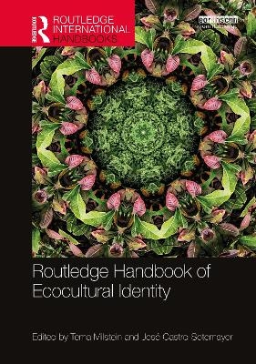 Routledge Handbook of Ecocultural Identity - 