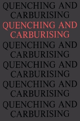 Quenching and Carburising - Peter D. Hodgson