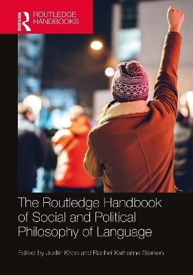 The Routledge Handbook of Social and Political Philosophy of Language - 