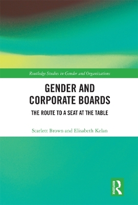 Gender and Corporate Boards - Scarlett Brown, Elisabeth Kelan