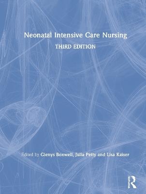 Neonatal Intensive Care Nursing - 