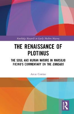 The Renaissance of Plotinus - Anna Corrias