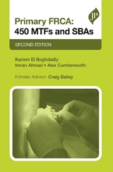 Primary FRCA: 450 MTFs & SBAs - El Boghdadly, Kariem; Ahmad, Imran; Cumberworth, Alex; Bailey, Craig