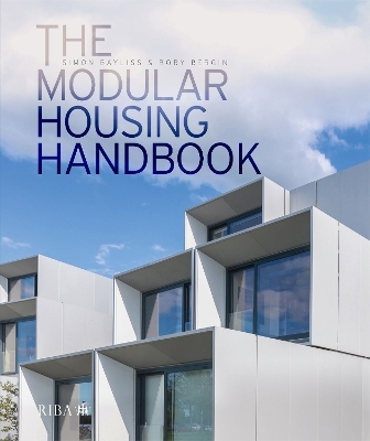 The Modular Housing Handbook - Simon Bayliss, Rory Bergin