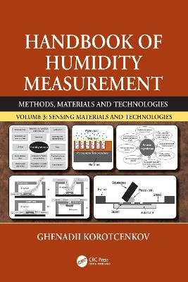 Handbook of Humidity Measurement, Volume 3 - Ghenadii Korotcenkov