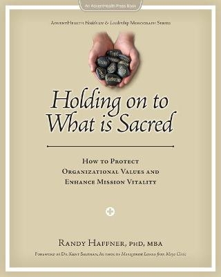 Holding on to What Is Sacred - Randy Haffner