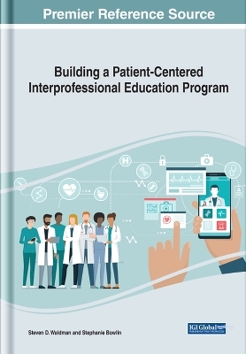 Building a Patient-Centered Interprofessional Education Program - 