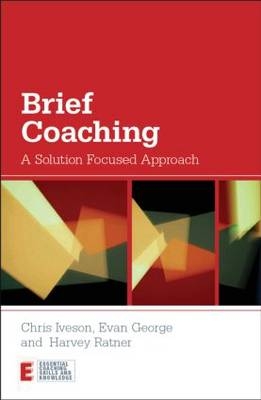 Brief Coaching -  Evan George,  Chris Iveson,  Harvey Ratner