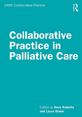 Collaborative Practice in Palliative Care - 