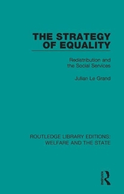 The Strategy of Equality - Julian Le Grand