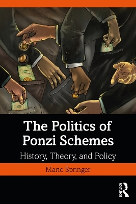 The Politics of Ponzi Schemes - Marie Springer