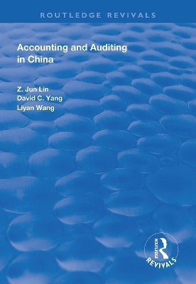 Accounting and Auditing in China - Z. Jun Lin, David C. Yang, Liyan Wang