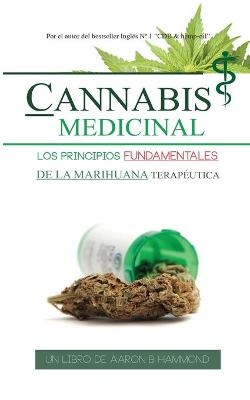 Cannabis Medicinal - Aaron Hammond