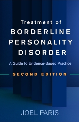 Treatment of Borderline Personality Disorder, Second Edition - Joel Paris