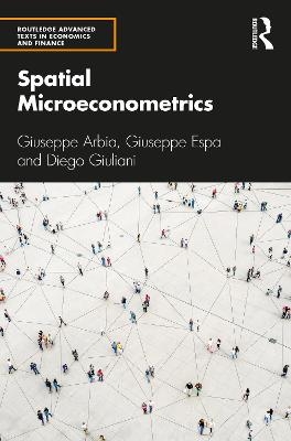 Spatial Microeconometrics - Giuseppe Arbia, Giuseppe Espa, Diego Giuliani