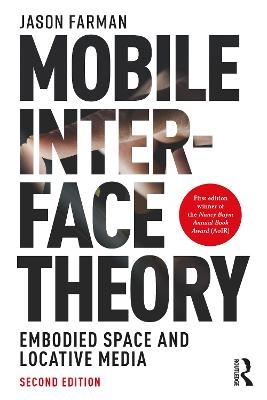 Mobile Interface Theory - Jason Farman