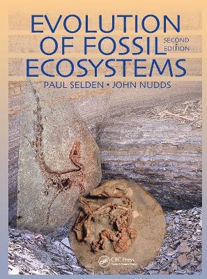 Evolution of Fossil Ecosystems - Paul Selden, John Nudds