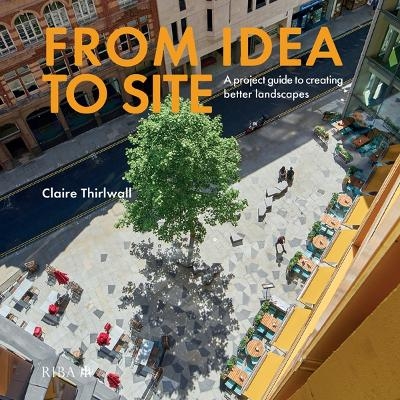 From Idea to Site - Claire Thirlwall