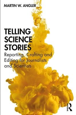 Telling Science Stories - Martin W. Angler