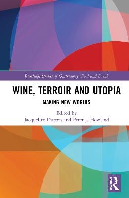 Wine, Terroir and Utopia - 