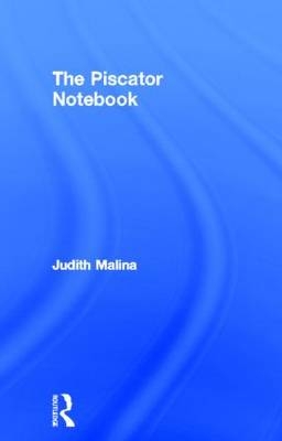 Piscator Notebook -  Judith Malina