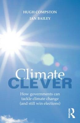 Climate Clever -  Ian Bailey, UK) Compston Hugh (University of Cardiff