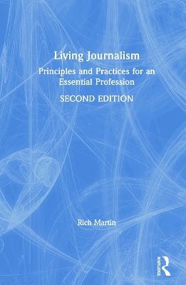 Living Journalism - Rich Martin