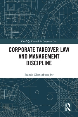 Corporate Takeover Law and Management Discipline - Francis Okanigbuan Jnr