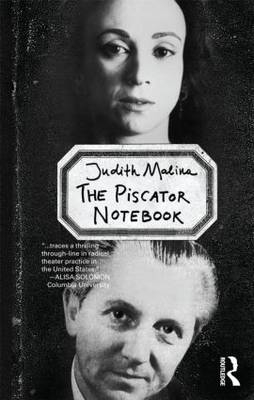 Piscator Notebook -  Judith Malina