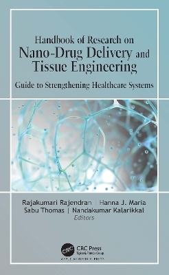 Handbook of Research on Nano-Drug Delivery and Tissue Engineering - 