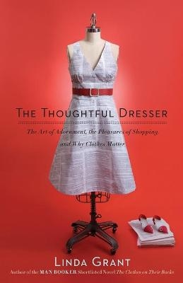 Thoughtful Dresser - Linda Grant