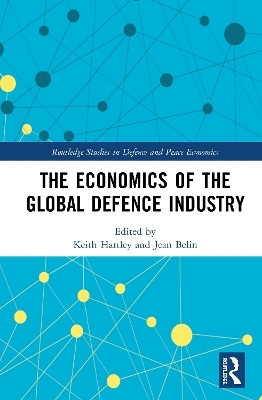 The Economics of the Global Defence Industry - 