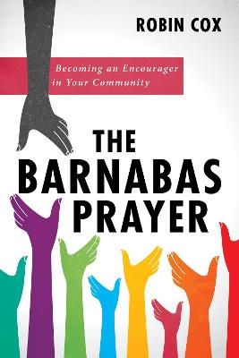 The Barnabas Prayer - Robin Cox